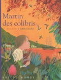 Alain Serres et Judith Gueyfier - Martin des colibris - Avec calendrier 2010.
