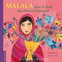 Raphaële Frier - Malala pour le droit des filles à l'éducation.