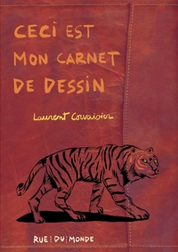 Laurent Corvaisier - Ceci est mon carnet de dessin.