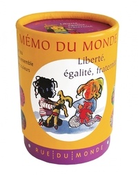  Rue du monde - Mémo du monde - Liberté, égalité, fraternité.