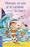 Alain Serres et  Pef - Maman, ce soir, je te ramène la mer !.