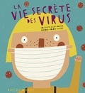  Collectif Ellas Educan et Mariona Tolosa Sisteré - La vie secrète des virus.