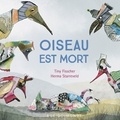 Tiny Fisscher et Herma Starreveld - Oiseau est mort.