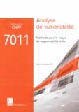  CNPP - Référentiel CNPP 7011 Analyse de vulnérabilité - Méthode pour le risque de responsabilité civile.