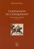 Patrick de Panthou - Compagnon du Conquérant - Guillaume Pantol (vers 1035-1112).