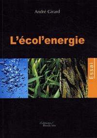 André Girard - L'écol'energie.