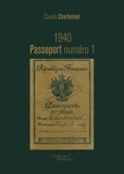 Claude Charbonnel - 1940 Passeport numéro 1.