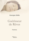 Georges Zérillo - Guérisseur de Rêves.