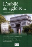 Daniel Thouvenot - L'oublié de la gloire.....