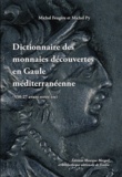 Michel Feugère et Michel Py - Dictionnaire des monnaies découvertes en Gaule méditerranéenne (530-27 avant notre ère).