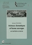 Sylvain Foucras - Animaux domestiques et faunes sauvages en territoire arverne.