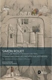 Jérôme Lequime - Simon Rouet Consul de France à Mossoul en 1845, pionnier méconnu de l’archéologie assyrienne.