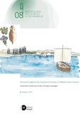 Margaux Tillier - Economie végétale des espaces portuaires en Méditerranée romaine : alimentation, productions locales, échanges et paysages.