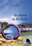 Aline Delpian - Le Manoir de Kerbrizh.