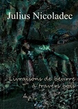 Julius Nicoladec - Livraisons de beurre à travers bois.