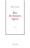 Pierre Covarel - Rue des bananes tigrées.