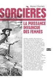 Mona Chollet - Sorcières - La puissance invaincue des femmes.