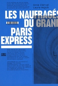 Les naufragés du Grand Paris Express