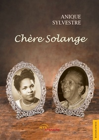 Anique Sylvestre - Chère Solange.