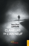 Jean-Paul Lefèvre - Les clameurs de l'an neuf.