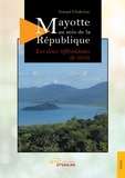 Ismael Chakrina - Mayotte au sein de la République - Les deux référendums de 1976.