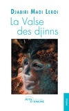 Djabiri Madi Leroi - La Valse des djinns.