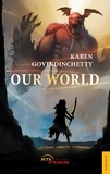 Karen Govindinchetty - Our world.