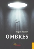 Roger Bucher - Ombres.