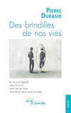 Pierre Durand - Des brindilles de nos vies.