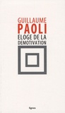 Guillaume Paoli - Eloge de la démotivation.
