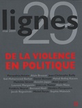 Michel Surya - Lignes N° 29, Mai 2009 : De la violence en politique.