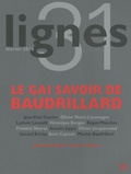 Jean-Paul Curnier et Michel Surya - Lignes N° 31 : Le gai savoir de Baudrillard.