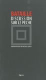 Georges Bataille - Discussion sur le péché.