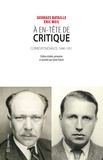 Georges Bataille et Eric Weil - A en-tête de "Critique" - Correspondance entre Georges Bataille et Eric Weil (1946-1951).