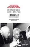 Jacques Derrida et Hans-Georg Gadamer - La conférence de Heidelberg (1988) - Heidegger, portée philosophique et politique de sa pensée.