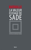 Georges Bataille - La valeur d'usage de DAF de Sade.