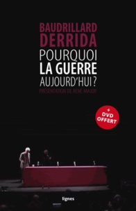 J. Baudrillard et Jacques Derrida - Pourquoi la guerre aujourd'hui ?. 1 DVD