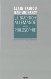Alain Badiou et Jean-Luc Nancy - La tradition allemande dans la philosophie.