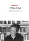 Dionys Mascolo - Le communisme - Révolution et communication ou la dialectique des valeurs et des besoins.