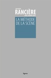 Jacques Rancière - La méthode de la scène.