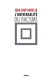 Jean-Loup Amselle - L'universalité du racisme.