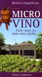 Bérénice Chang Ricard - Micro Vino - Faire mon vin dans mon jardin.
