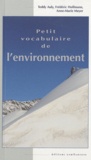 Teddy Auly et Frédéric Hoffmann - Petit vocabulaire de l'environnement.