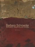 Didier Arnaudet et Barbara Schroeder - Barbara Schroeder - Germinations, floraisons & autres sinuosités.