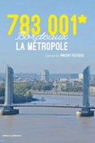 Vincent Feltesse - 783 001* - Bordeaux, la Métropole.