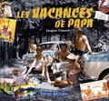 Jacques Gimard - Les vacances de papa.