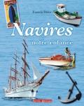 Francis Dréer - Navires de notre enfance.