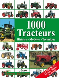 Udo Paulitz - 1000 Tracteurs - Histoire, Modèles, Technique.
