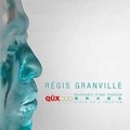 Yannick Dabrowski - Régis Granville - Qûx one, naissance d'une passion.