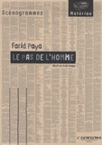 Farid Paya - Le Pas de l'homme - Récit en trois temps.